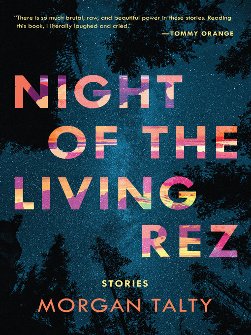 Title details for Night of the Living Rez by Morgan Talty - Wait list